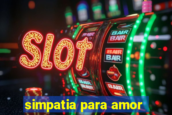simpatia para amor
